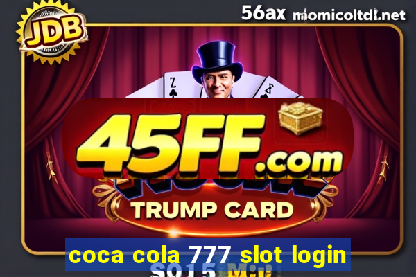 coca cola 777 slot login